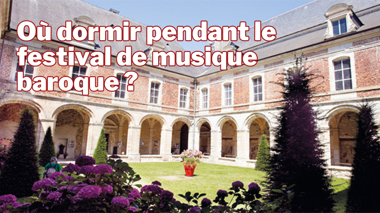Abbaye Saint-Michel avec texte où dormir pendant le festival de musique baroque